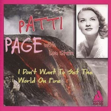 Page Patti I Donøt Want To Set The World On Fire Cd .-&&·