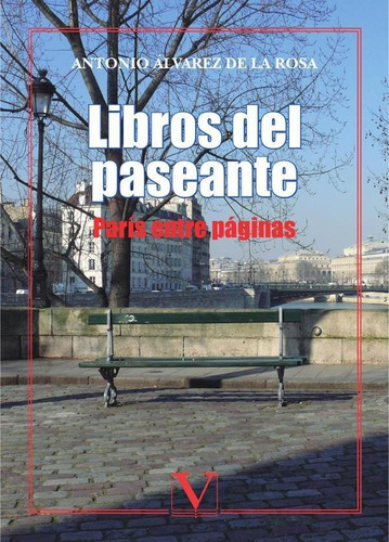 Libros del paseante, de Antonio Álvarez de la Rosa. Editorial Verbum, tapa blanda en español, 2015