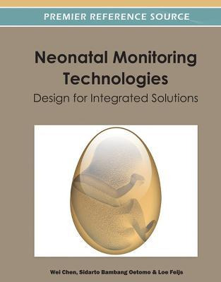 Libro Neonatal Monitoring Technologies - Wei Chen