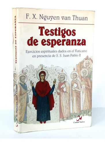 Testigos D Esperanza Ejercicios Espirituales Vaticano Nguyen