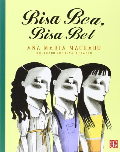 Bisa Bea Bisa Bel - Machado Ana Maria