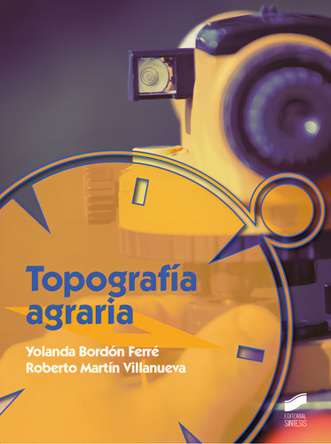Topografia Agraria, De Bordon Ferre, Yolanda., Vol. 1. Editorial Sintesis, Tapa Blanda, Edición 1.0 En Español, 2015
