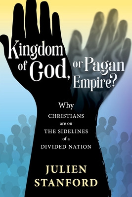 Libro Kingdom Of God Or Pagan Empire?: Why Christians Are...