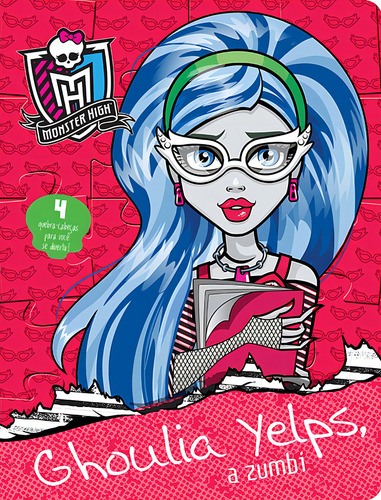 Monster High - Ghoulia Yelps, a zumbi, de Cultural, Ciranda. Editorial Ciranda Cultural Editora E Distribuidora Ltda., capa mole em português, 2016