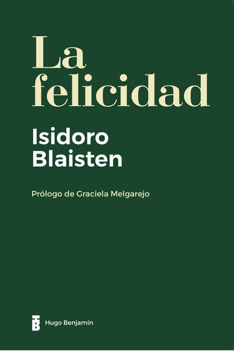 La Felicidad - Isidoro Blaistein