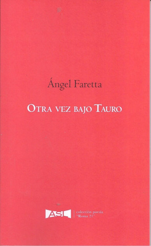 Otra Vez Bajo Tauro - Angel Faretta