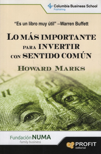 Lo Mas Importante Para Invertir Con Sentido Comun - Howard M