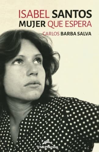 Libro : Isabel Santos. Mujer Que Espera - Barba Salva,... 