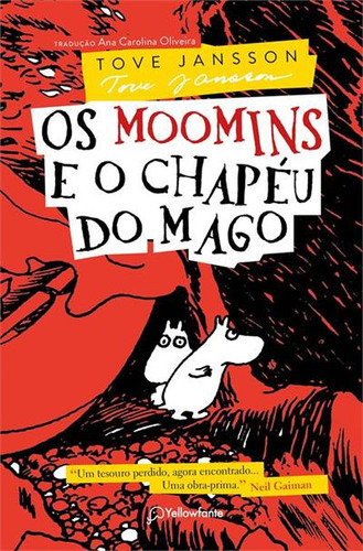 Os Moomins E O Chapeu Do Mago - 2ªed.(2023), De Tove Jansson., Vol. 3. Editora Yellowfante, Capa Mole, Edição 2 Em Português, 2023
