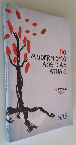 Livro Do Modernismo Aos Dias Atuais , Sas, 2015, 192 Pgs (Usado)