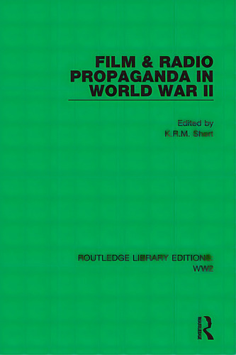 Film & Radio Propaganda In World War Ii, De Short, K. R. M.. Editorial Routledge, Tapa Blanda En Inglés