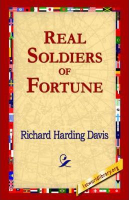 Libro Real Soldiers Of Fortune - Richard Harding Davis