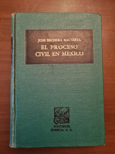 El Proceso Civil En México 