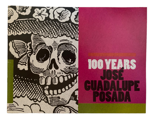 Libro 100 Years Jose Guadalupe Posada Editorial Conaculta