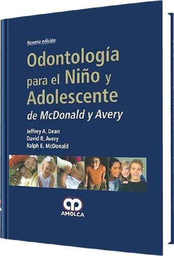 Libro - Odontología Para El Niño Y El Adolescente 9 Ed. De 