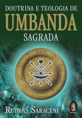 Doutrina E Teologia De Umbanda Sagrada - Rubens Saraceni