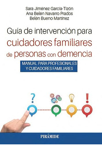 Guía De Intervención Para Cuidadores Familiares De Personas