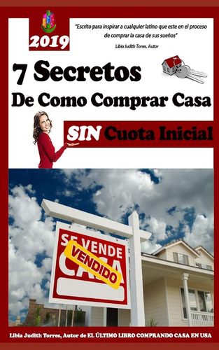 Libro: Los Siete Secretos Comprando Casa Sin Cuota Inicial: 