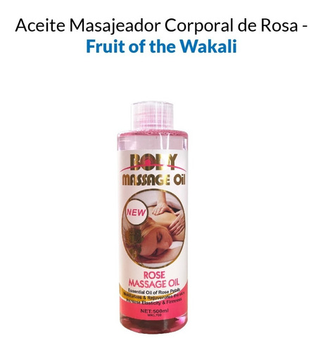 Aceite Masajeador Corporal De Rosa - Fruit Of The Wakali