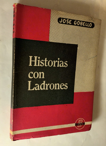  Historia Con Ladrones Jose Gobello