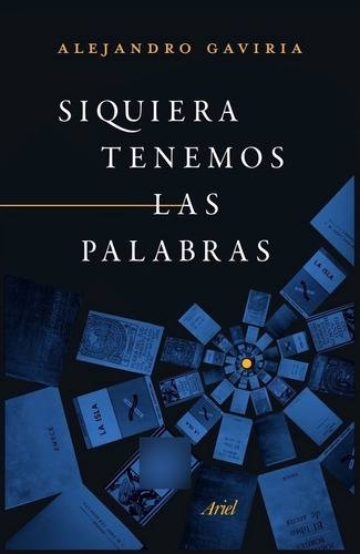 Libro Siquiera Tenemos Las Palabras