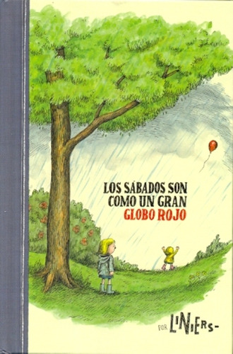 Sabados Son Como Un Gran Globo Rojo, Los - - Liniers