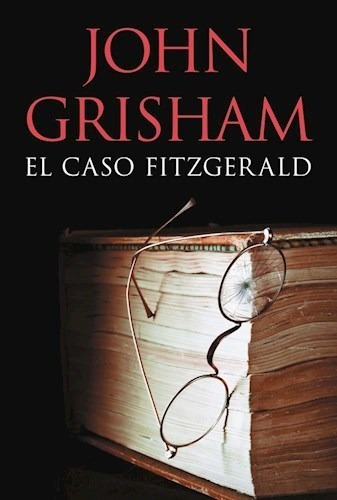 El Caso Fitzgerald - Grisham, John