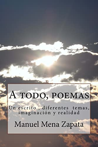 A Todo Poemas: Un Escrito Diferentes Temas Imaginacion Y Re