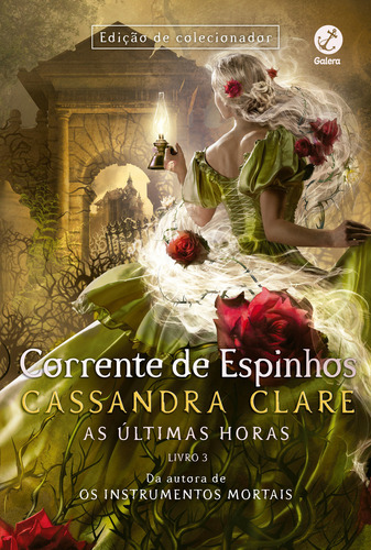 Corrente De Espinhos (vol. 3 As Últimas Horas), De Cassandra Clare. Série As Últimas Horas, Vol. 1. Editora Galera, Capa Mole, Edição 1 Em Português, 2023