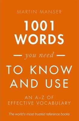 1001 Words You Need To Know And Use - Martin Manser