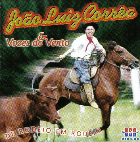 Cd - João Luiz Correa - De Rodeio Em Rodeio