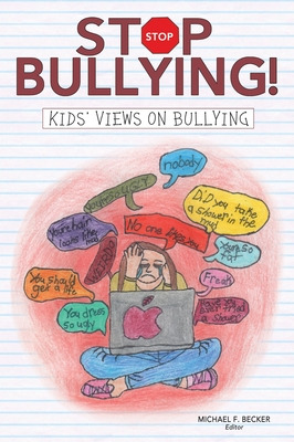 Libro Stop Bullying!: Kids' Views On Bullying - Becker, M...