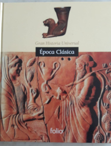 Gran Historia Universal: Época Clásica - Año 2006 Española