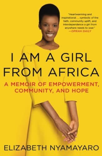Book : I Am A Girl From Africa A Memoir Of Empowerment,...