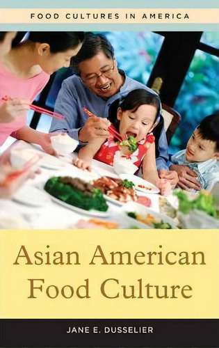Asian American Food Culture, De Alice L. Mclean. Editorial Abc Clio, Tapa Dura En Inglés