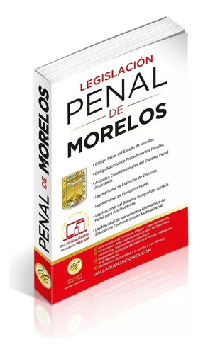 Legislación Esencial Penal De Morelos 2024. Código Penal.