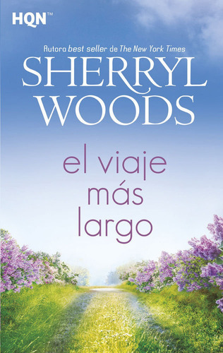 El Viaje Mãâ¡s Largo, De Woods, Sherryl. Editorial Harlequin Ibérica, S.a., Tapa Blanda En Español