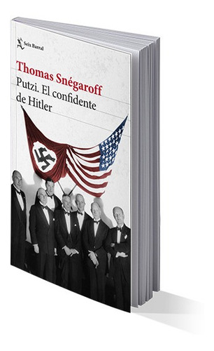 Libro Putzi. El Confidente De Hitler - Thomas Snégaroff