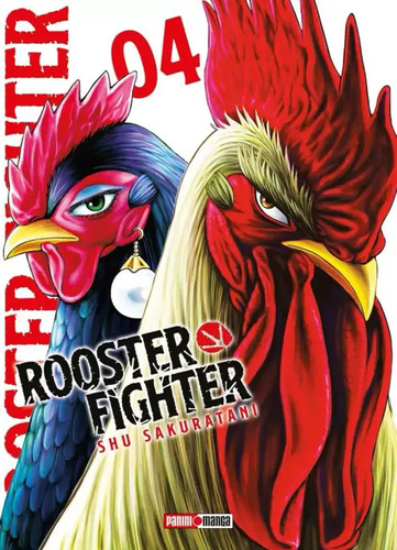 Rooster Fighter: Rooster Fighter, De Shu Sakuratani. Serie Rooster Fighter, Vol. 4. Editorial Panini, Tapa Blanda, Edición 1.0 En Español, 2023