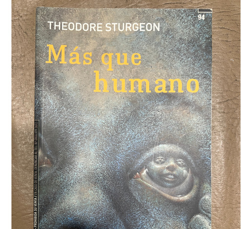 Mas Que Humano - Theodore Sturgeon - Excelente Estado