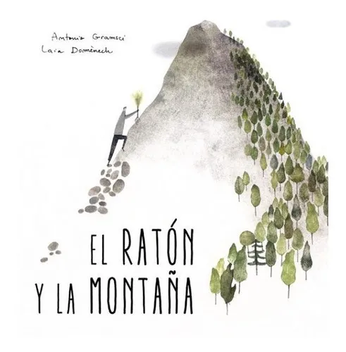 Raton Y La Montaña, El, De Laia Domenech. Editorial Milrazones En Español