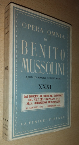 Opera Omnia Di Benito Mussolini N°31 La Fenice Firenze 1960