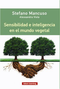 Sensibilidad E Inteligencia En El Mundo Vegetal - Mancuso...