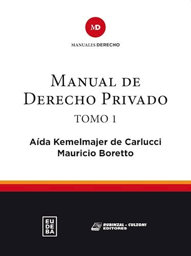 Manual De Derecho Privado Tomo 1 - Kemelmajer De Carlucci, B
