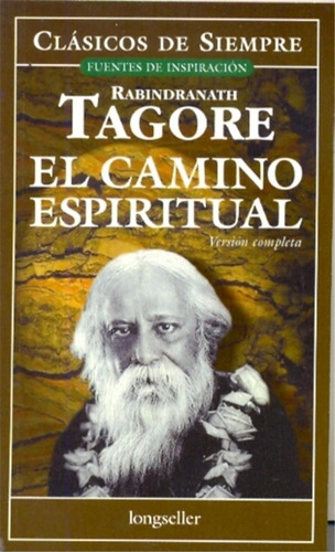 El Camino Espiritual - Clasicos De Siempre - Rabindranath Ta
