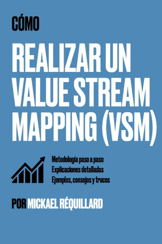 Libro: ¿cómo Realizar Un Mapeo De Flujo De Valor (vsm)? : Pa