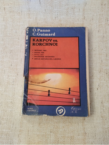 Libro Karpov Vs. Korchnoi Ajedrez O. Panno, C. Guimard