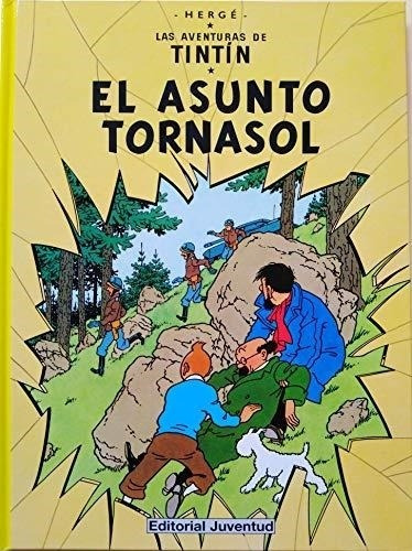 Tintin Y El Asunto Tornasol Herge Juventud