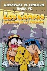 Los Compas Escapan De La Prision (aticolibros)