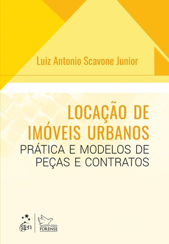 Locação De Imóveis Urbanos - Práticas, Peças E Contratos